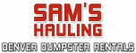 Sam's Hauling Denver Dumpster Rentals